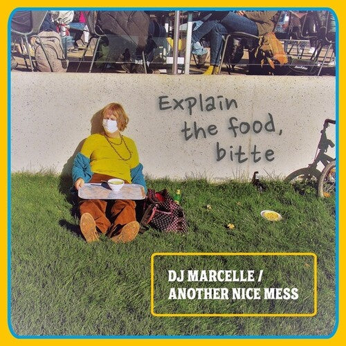 DJ Marcelle / Another Nice Mess: Explain the Food Bitte [ Vinyl ]