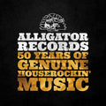 Various Artists: Alligator Records—50 Years Of Genuine Houserockin’ Music / Various { CD }