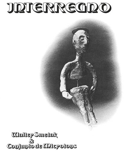 Smetak, Walter & Conjunto De Microtons: Interregno [ Vinyl ]