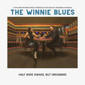Winnie Blues: Half Wide Awake But Dreaming [ Vinyl ]
