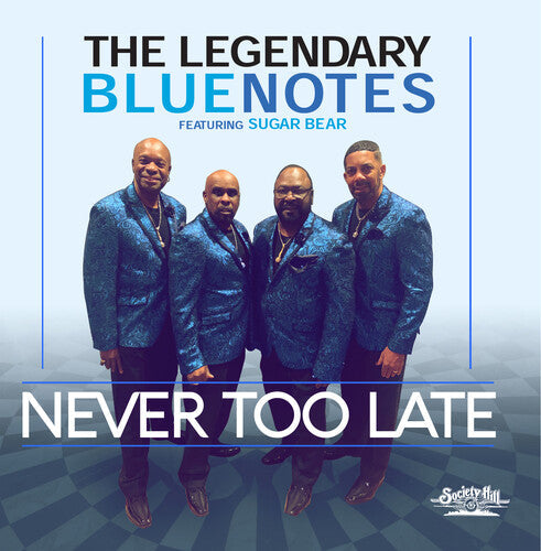 Legendary Bluenotes Featuring Sugarbear: Never Too Late - CD
