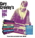Various Artists: Gary Crowley's Lost 80s Vol. 2 / Various [180-Gram Clear Vinyl] - VINYL