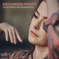 Katherine Priddy: The Eternal Rocks Beneath { CD }