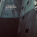 Jan-Peter Schwalm: Aufbruch - COMPACT DISCS