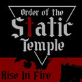 Order of the Static Temple: Rise In Fire - COMPACT DISCS