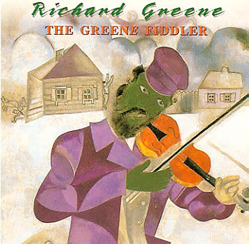 Richard Greene: The Greene Fiddler - COMPACT DISCS