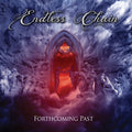 Endless Chain: Forthcoming Past - CD