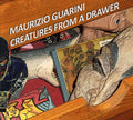 Maurizio Guarini: Creatures From A Drawer - COMPACT DISCS
