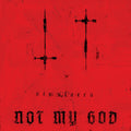 Not My God: Simulacra - CD