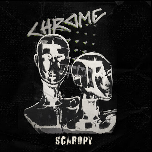 Chrome - Scaropy - LP [ Record ]