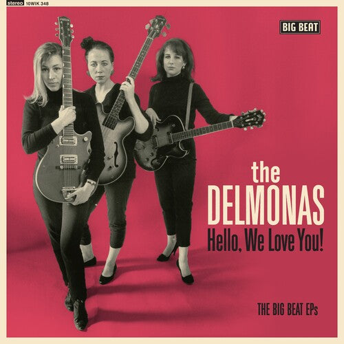 Delmonas: Hello, We Love You! The Big Beat EPs (10-inch Vinyl) - VINYL