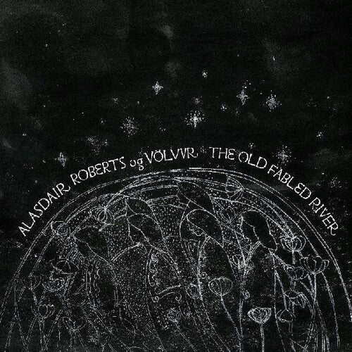 Alasdair Og Volvur Roberts: Alasdair Roberts Og Volvur [ Vinyl ]