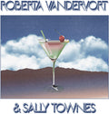 Vandevort, Roberta / Townes, Sally: Roberta Vandervort & Sally Townes [ Vinyl ]