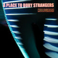 A Place to Bury Strangers - Hologram - 12" [ Record ]