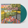 Kate Taylor - Why Wait! - LP [ Record ]