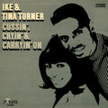 Ike & Tina Turner - Cussin' Cryin' & Carryin' On - LP [ Record ]