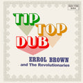 Brown, Errol & the Revolutionaries: Tip Top Dub - COMPACT DISCS