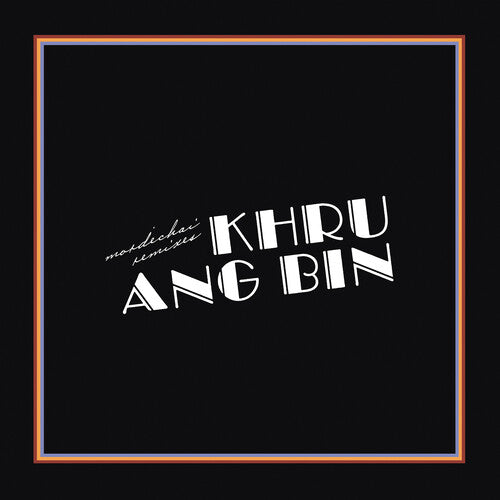 Khruangbin - Mordechai Remixes - LP [ Record ]