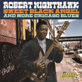 Robert Nighthawk: Sweet Black Angel & More Chicago Blues - COMPACT DISCS