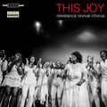 Resistance Revival Chorus: This Joy [ Vinyl ]