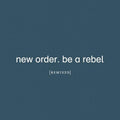 New Order - Be A Rebel Remixed - LP [ Record ]