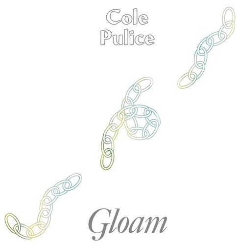 Cole Pulice: Gloam [ Vinyl ]