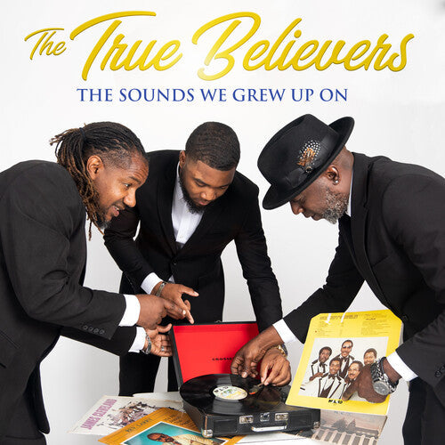 True Believers: Sounds We Grew Up On { CD }