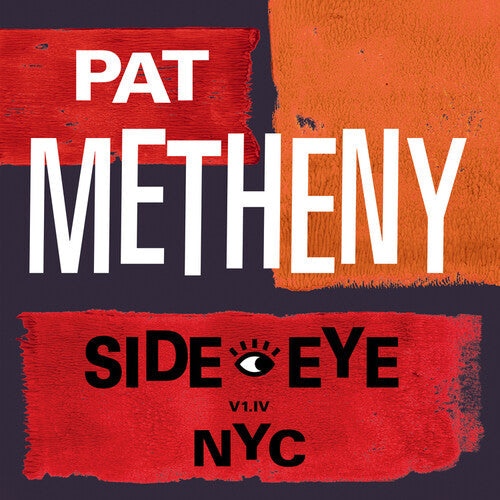 Pat Metheny - Side-Eye NYC V1. IV - LP [ Record ]