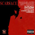 Scarface: Balls & My Word: Screwed & Chopped { CD }