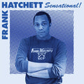 Frank Hatchett: Sensational - VINYL