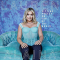 Lauren Alaina: Sitting Pretty On Top Of The World - COMPACT DISCS