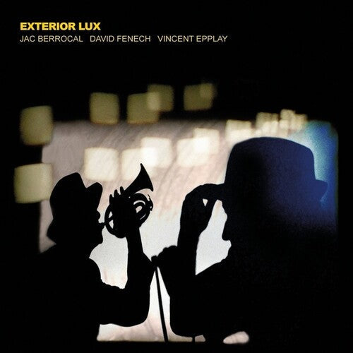 Berrocal, Jac / Fenech, David / Epplay, Vincent: Exterior Lux [ Vinyl ]