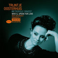 Trijntje Oosterhuis - Who’ll Speak For Love: Burt Bacharach Songbook II - Music on Vinyl LP [ Record ]
