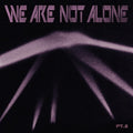 Various Artists: We Are Not Alone - Part 2 / VARIOUS [ Vinyl ]