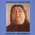 Paco Munoz: Cancons De La Mar En Calma - CD