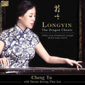 Cheng Yu Dennis Kwong Thye Lee: Dragon Chants - COMPACT DISCS
