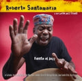 Roberto Santamaria: Fiesta Al Jazz - CD