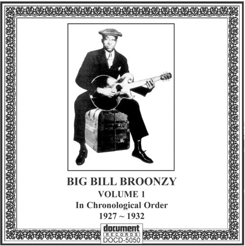 Big Bill Broonzy: Complete Recorded Works 1927-1947 Vol. 1 (1927-1932) - COMPACT DISCS