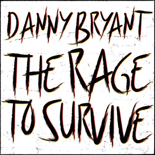 Danny Bryant: The Rage To Survive [ Vinyl ]