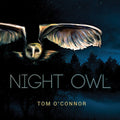 Tom O'Connor: Night Owl - COMPACT DISCS
