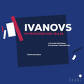 Ivanovs / Kuzma, Guntis / Latvian National Symphony: Ivanovs: Symphonies 15 & 16 - COMPACT DISCS