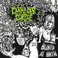 Cannabis Corpse: Blunted At Birth - CD