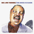Big Joe Turner: The Boss Is Back - COMPACT DISCS