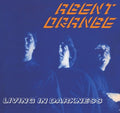 Agent Orange: Living In Darkness - CD