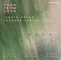 Fred Frith Trio: Road - CD