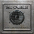 Jah Wobble - Metal Box - Rebuilt In Dub - LP [ Record ]