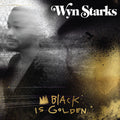 Wyn Starks: Black Is Golden - CD