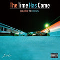Haiiro De Rossi: The Time Has Come [ Vinyl ]