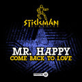 Mr. Happy: Come Back To Love - COMPACT DISCS