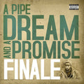 Finale: A Pipe Dream & A Promise [ Vinyl ]